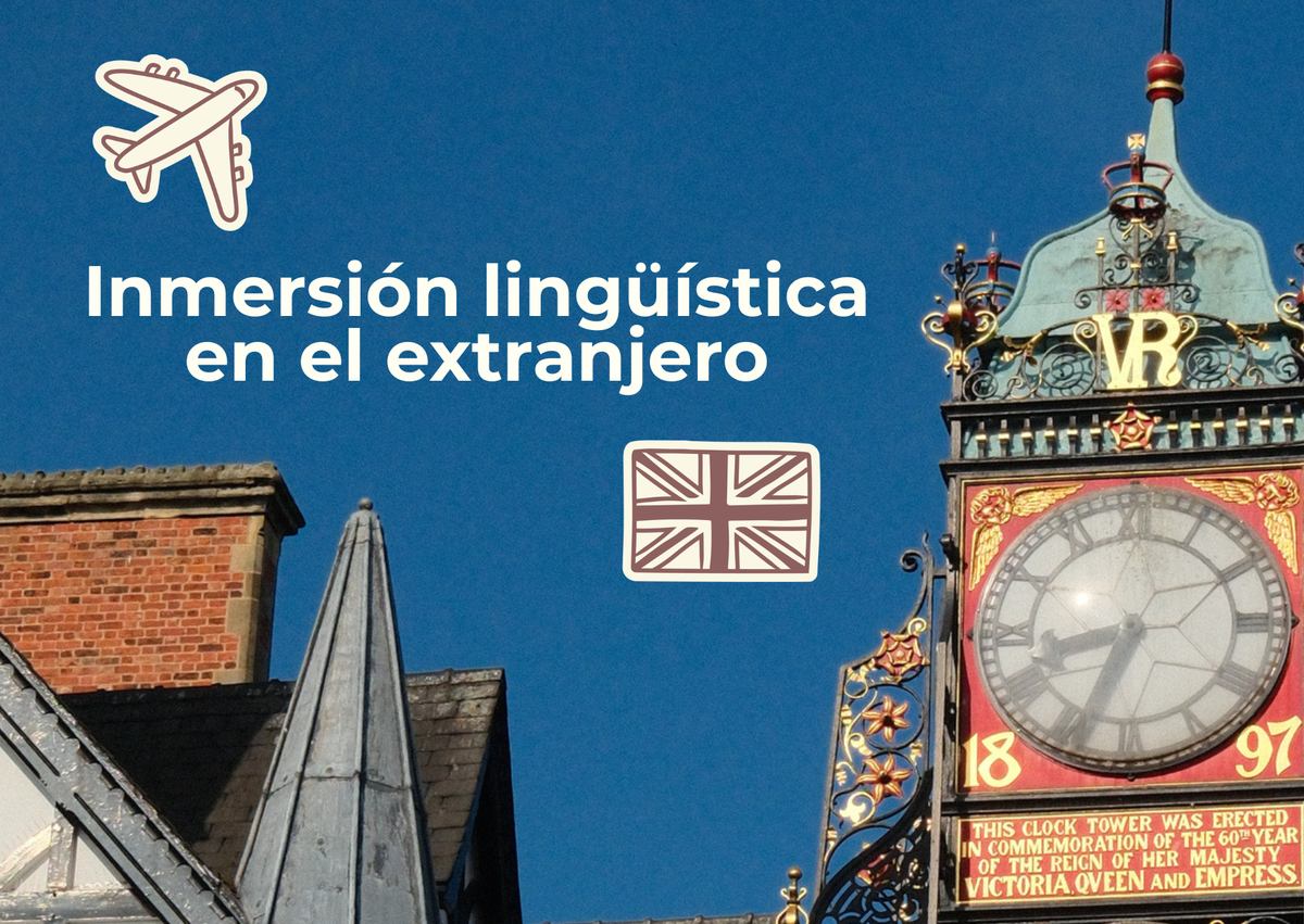 Inmersión lingüística en el extranjero: a qué edad y cómo elegir bien